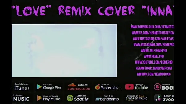 新HEAMOTOXIC - LOVE cover remix INNA [ART EDITION] 16 - NOT FOR SALE新鲜的管子